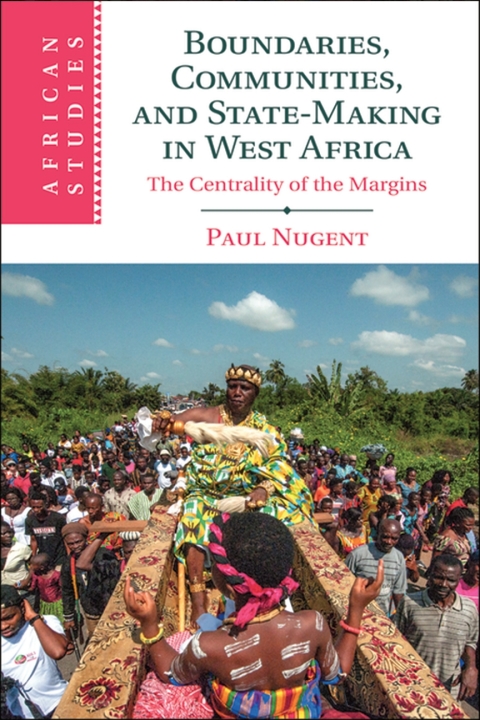 Cover image for book Boundaries, Communities and State-Making in West Africa
