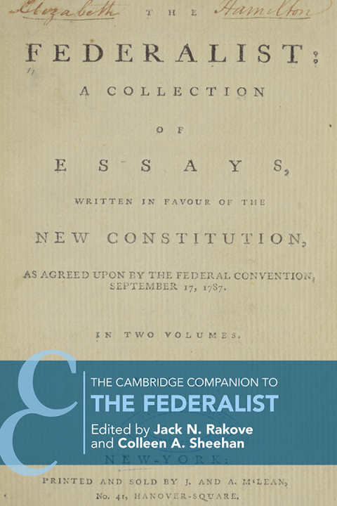 The Cambridge Companion to The Federalist 