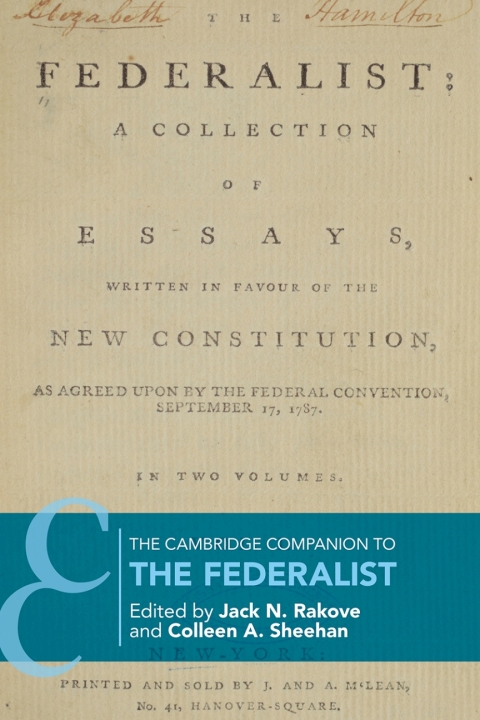 The Cambridge Companion to The Federalist 