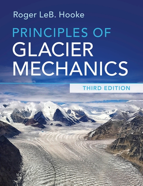 Cover image for book Principles of Glacier Mechanics