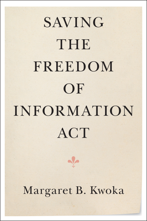 Cover image for book Saving the Freedom of Information Act