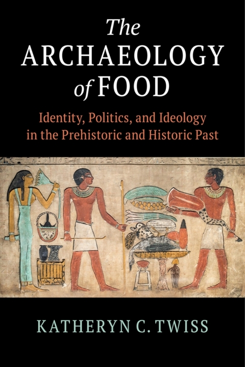 Cover image for book The Archaeology of Food