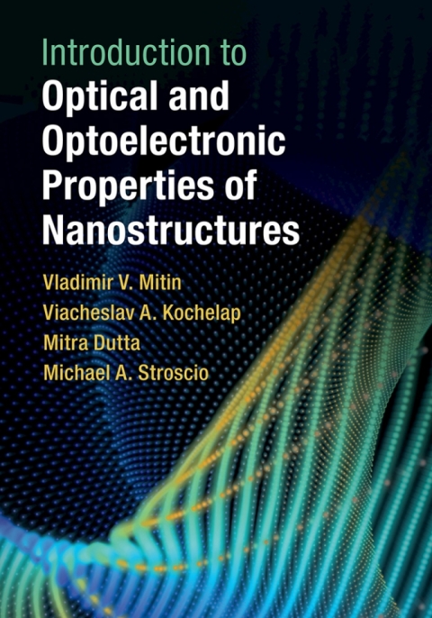 Cover image for book Introduction to Optical and Optoelectronic Properties of Nanostructures
