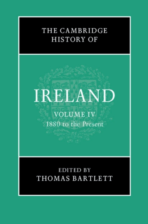 Cover image for book The Cambridge History of Ireland: Volume 4, 1880 to the Present