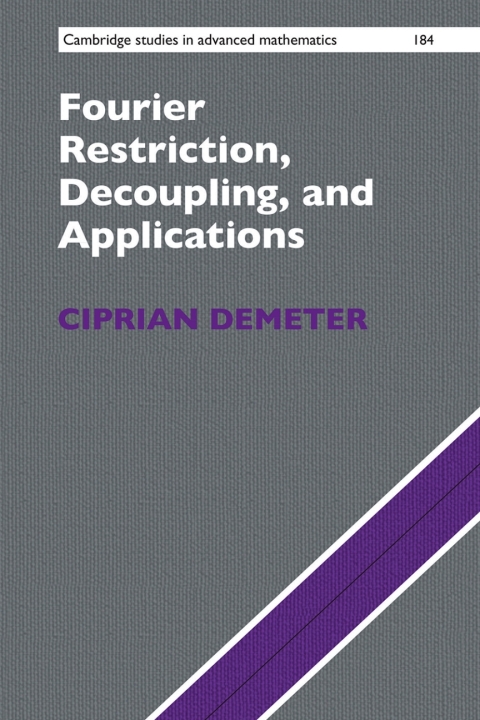 Cover image for book Fourier Restriction, Decoupling, and Applications