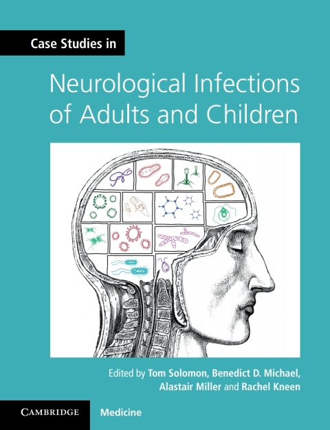 Cover image for book Case Studies in Neurological Infections of Adults and Children