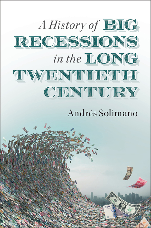 Cover image for book A History of Big Recessions in the Long Twentieth Century