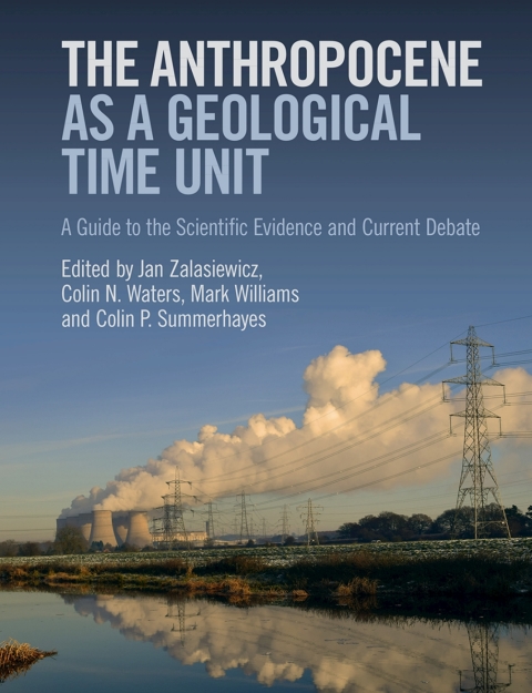 Cover image for book The Anthropocene as a Geological Time Unit