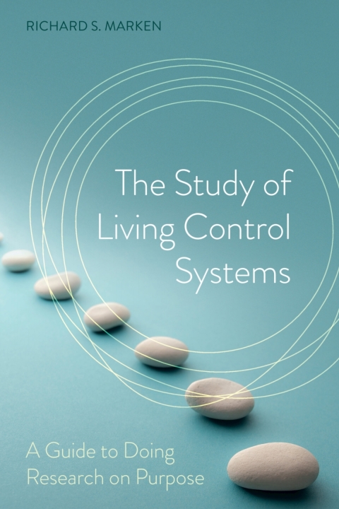 Cover image for book The Study of Living Control Systems