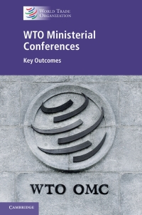 Cover image: WTO Ministerial Conferences 1st edition 9781108482158