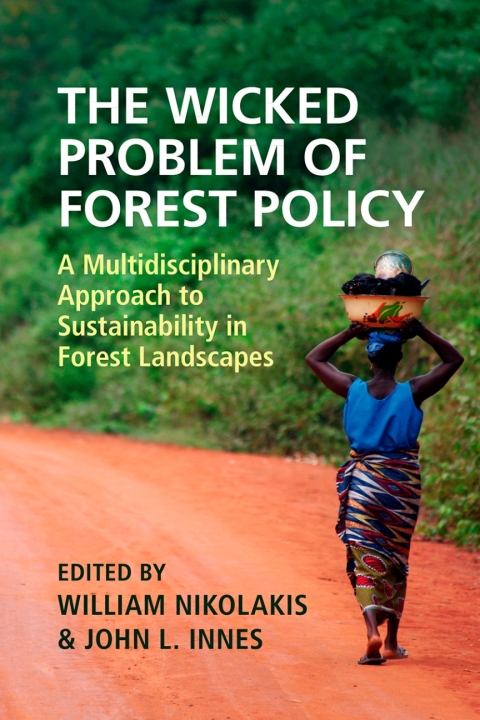 The Wicked Problem of Forest Policy 