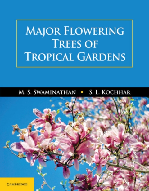 Major Flowering Trees of Tropical Gardens 