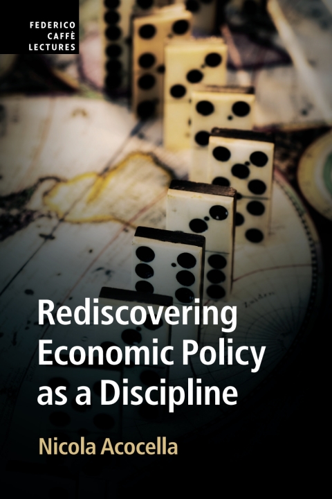 Cover image for book Rediscovering Economic Policy as a Discipline