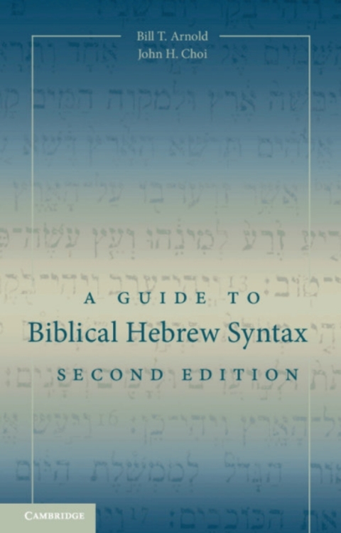 A Guide to Biblical Hebrew Syntax 