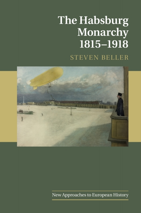 Cover image for book The Habsburg Monarchy 1815–1918