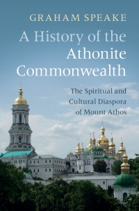 Cover image: A History of the Athonite Commonwealth 9781108425865