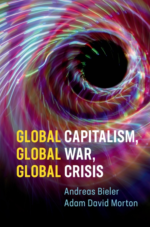 Global Capitalism, Global War, Global Crisis 