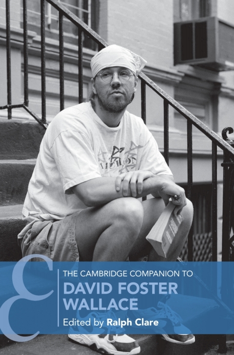 Cover image for book The Cambridge Companion to David Foster Wallace