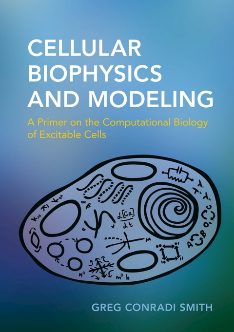 Cover image for book Cellular Biophysics and Modeling