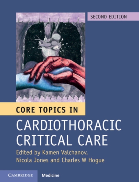 Cover image for book Core Topics in Cardiothoracic Critical Care