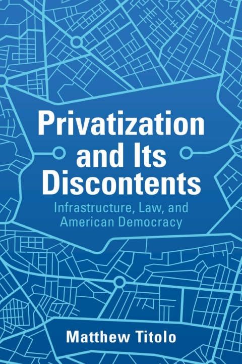 Cover image for book Privatization and Its Discontents