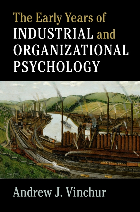 The Early Years of Industrial and Organizational Psychology 
