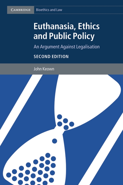 Cover image for book Euthanasia, Ethics and Public Policy