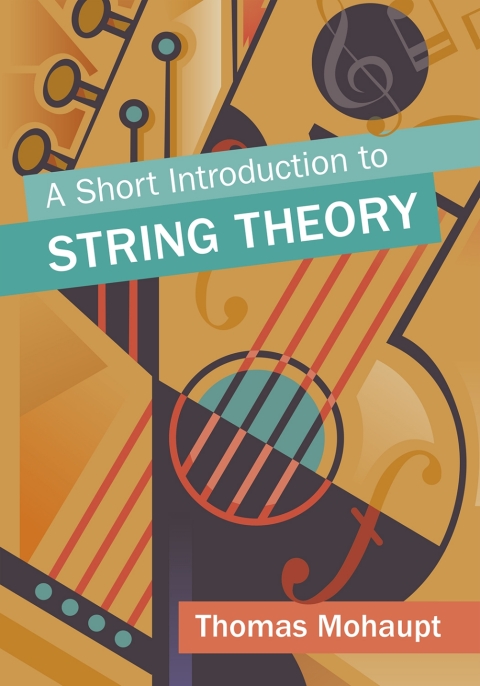 Cover image for book A Short Introduction to String Theory