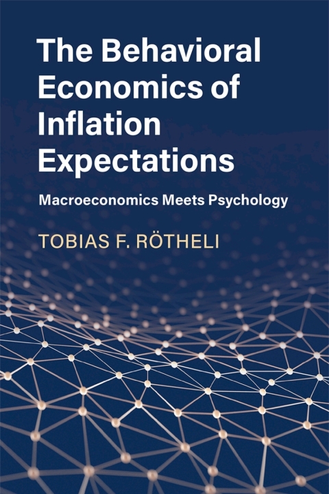 Cover image for book The Behavioral Economics of Inflation Expectations