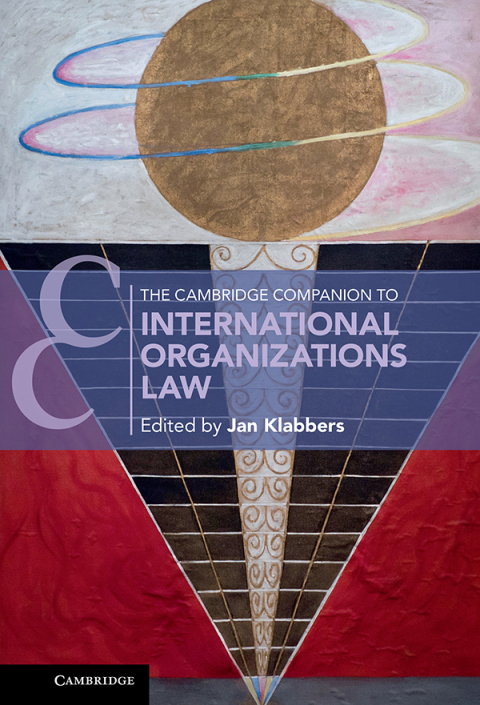 Cover image for book The Cambridge Companion to International Organizations Law