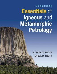 Cover image: Essentials of Igneous and Metamorphic Petrology 2nd edition 9781108482516
