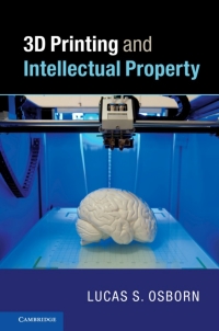 Titelbild: 3D Printing and Intellectual Property 9781107150775