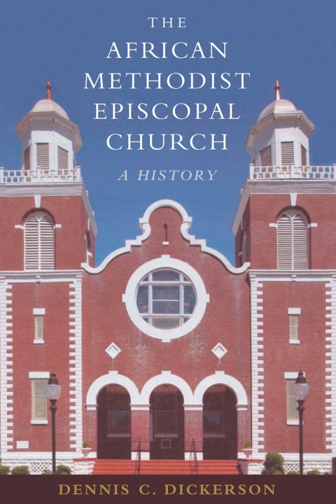 Cover image for book The African Methodist Episcopal Church