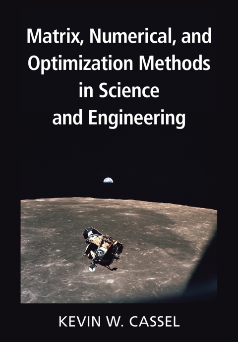 Cover image for book Matrix, Numerical, and Optimization Methods in Science and Engineering