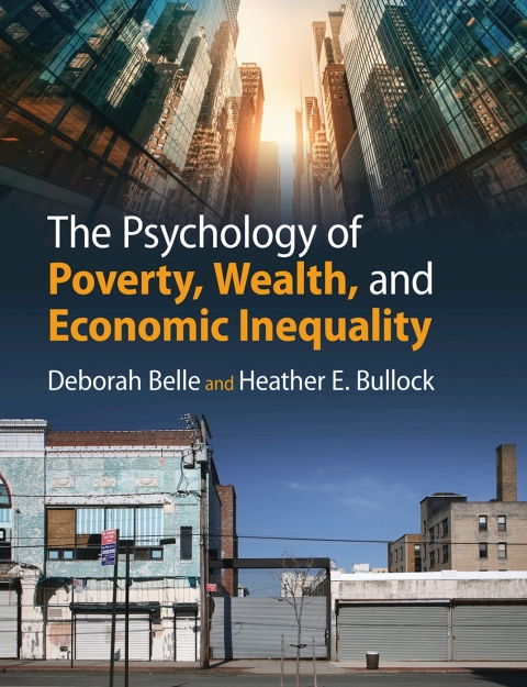 Cover image for book The Psychology of Poverty, Wealth, and Economic Inequality