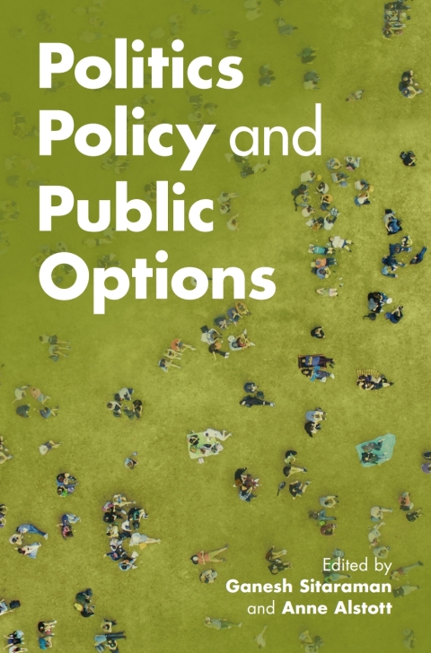 Cover image for book Politics, Policy, and Public Options