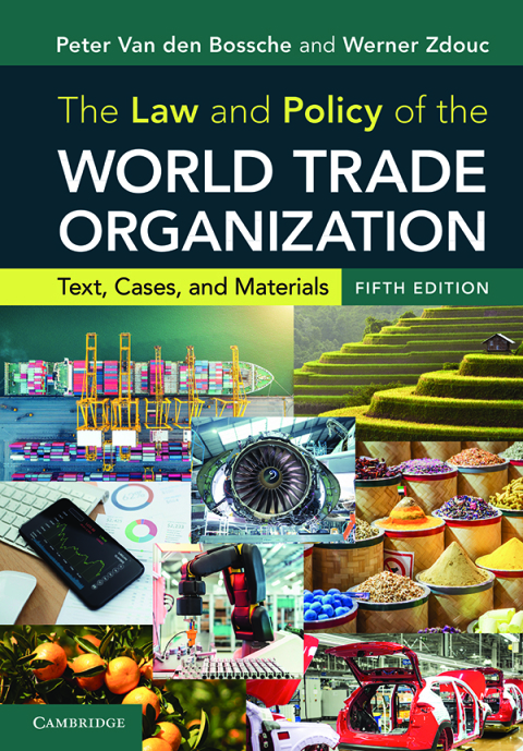 The Law and Policy of the World Trade Organization