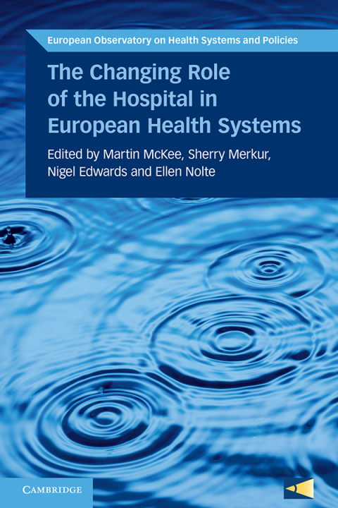 Cover image for book The Changing Role of the Hospital in European Health Systems