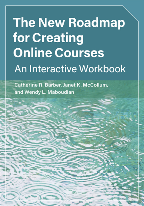 Cover image for book The New Roadmap for Creating Online Courses