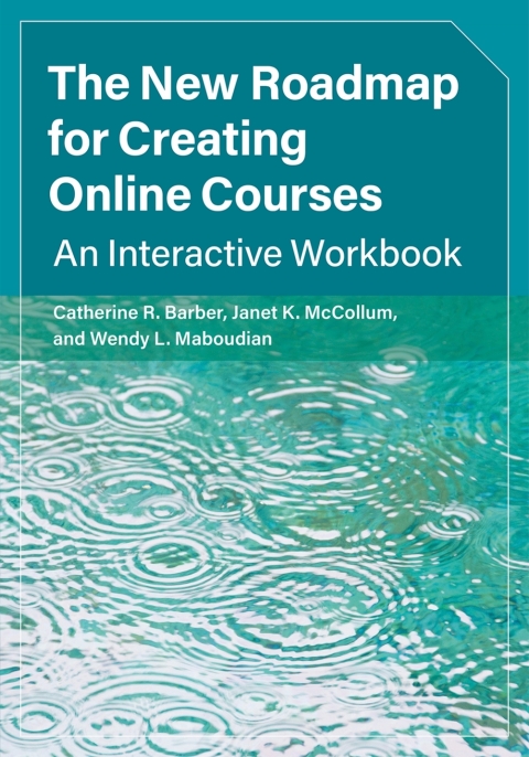 The New Roadmap for Creating Online Courses 