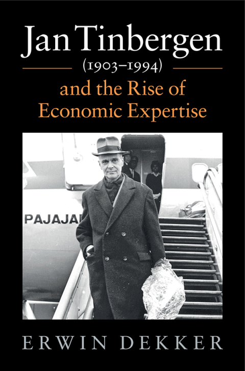 Cover image for book Jan Tinbergen (1903–1994) and the Rise of Economic Expertise