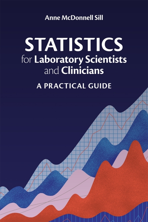 Cover image for book Statistics for Laboratory Scientists and Clinicians