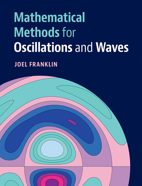Cover image for book Mathematical Methods for Oscillations and Waves