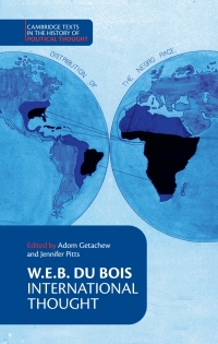 Cover image: W. E. B. Du Bois: International Thought 9781108491648