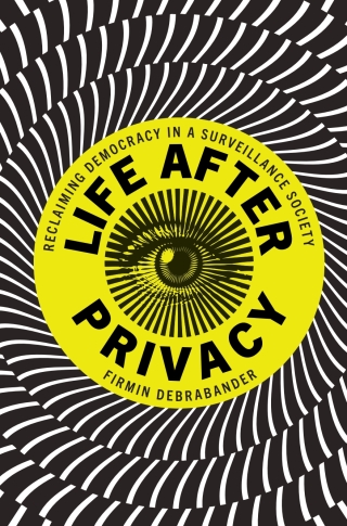 Life after Privacy