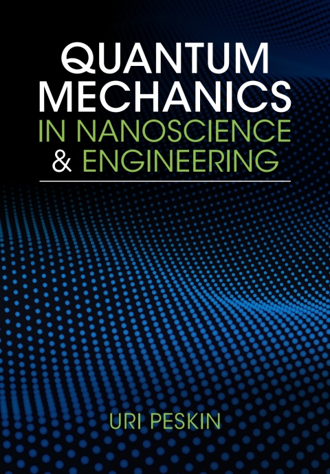 Cover image for book Quantum Mechanics in Nanoscience and Engineering