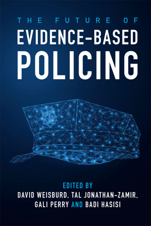 The Future of Evidence-Based Policing 