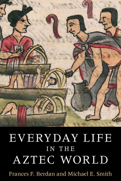 Cover image for book Everyday Life in the Aztec World