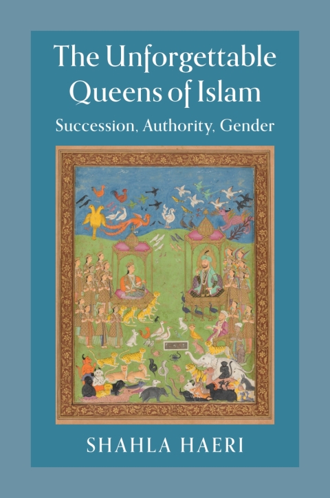 Cover image for book The Unforgettable Queens of Islam