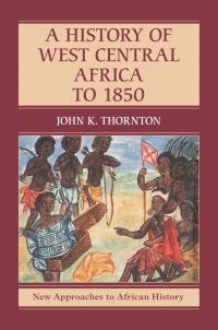 Cover image: A History of West Central Africa to 1850 9781107127159